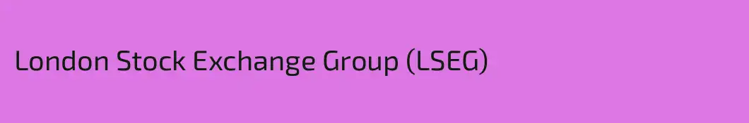 London Stock Exchange Group (LSEG)